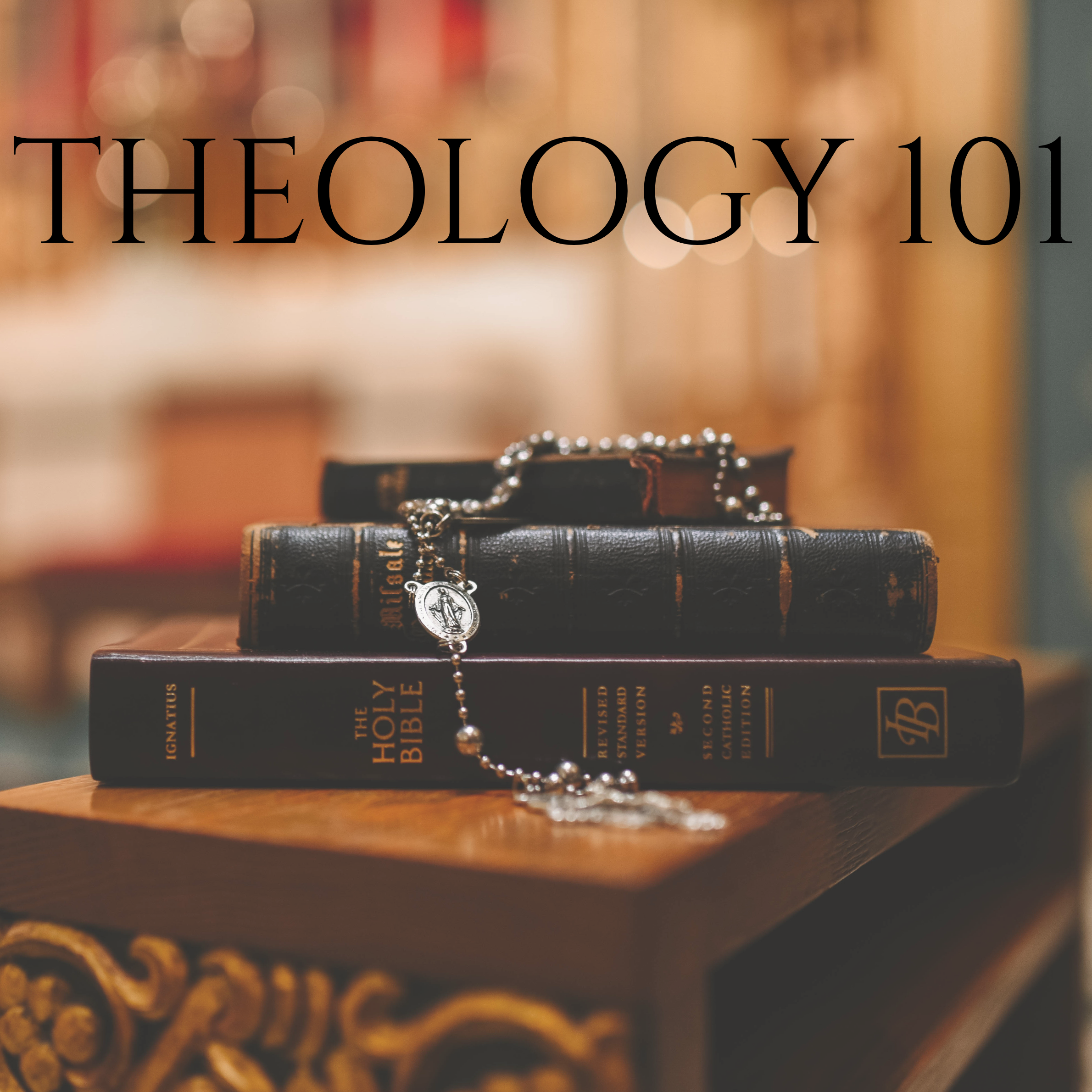 Theology 101: The Sacraments