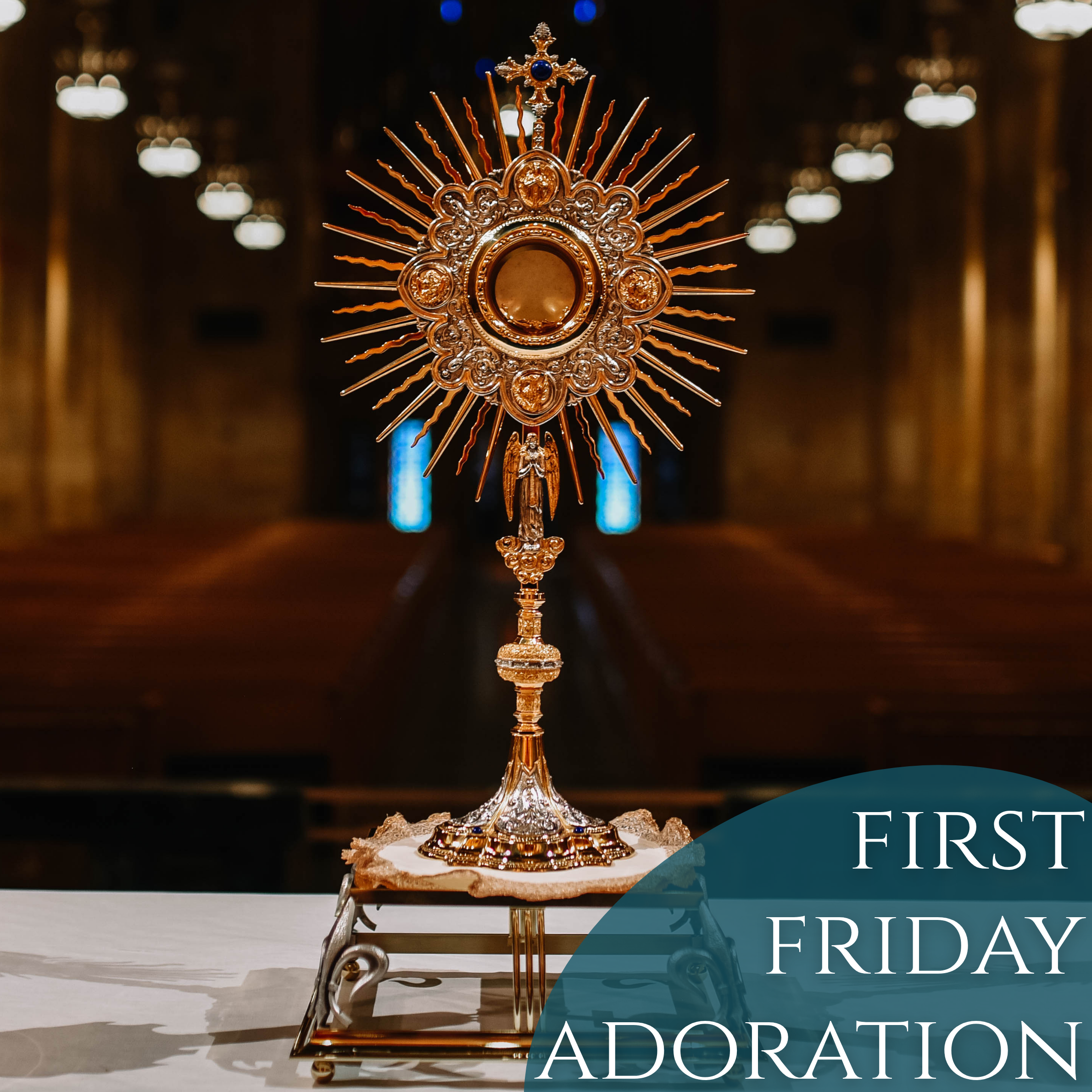 First Friday Adoration