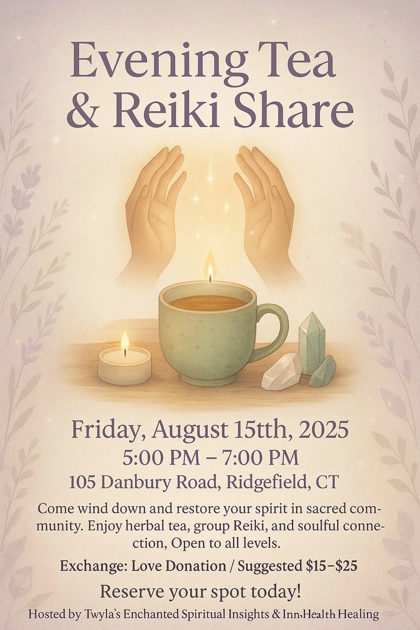GUEST WORKSHOP: Twyla’s Evening Tea and Reiki Share
