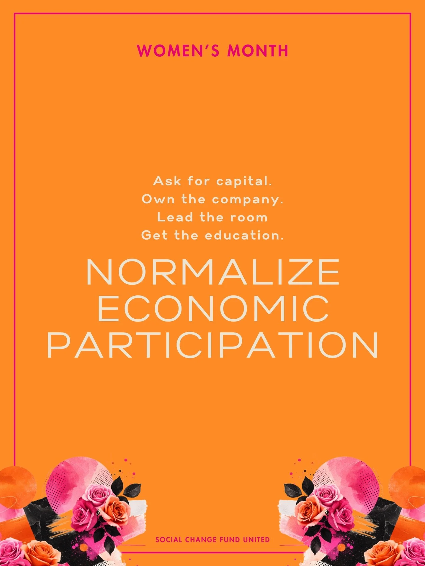 When women have access to capital, education, and opportunity, they don&rsquo;t just participate, they build, lead, and create lasting impact.

Normalizing economic participation means removing the barriers that have kept too many women on the sideli