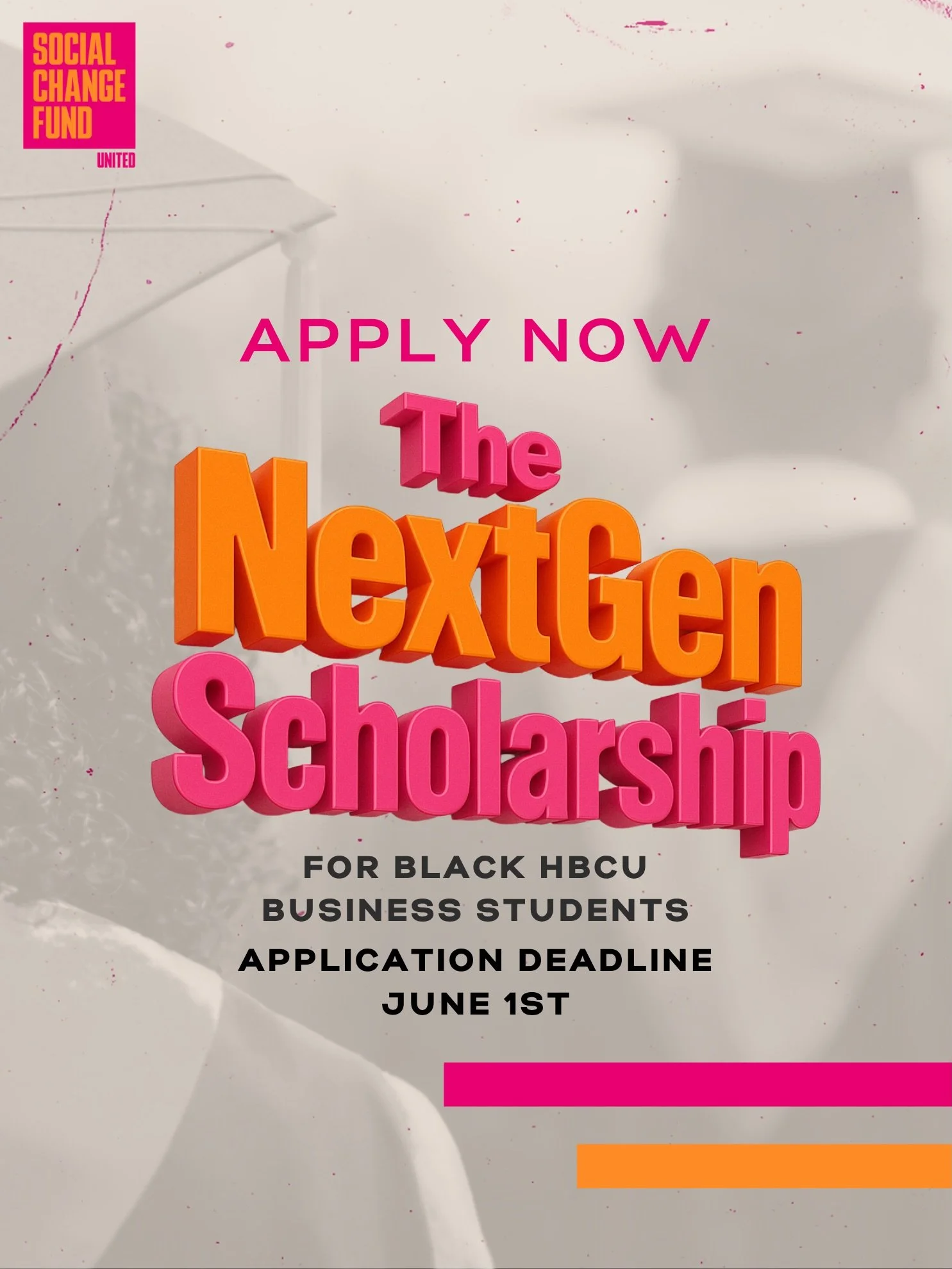 APPLY NOW! We are proud to continue our commitment to investing in the next generation of changemakers with the return of our annual SCFU NextGen Scholarship.

This year, eight students enrolled at HBCUs will each receive a $5,000 scholarship to supp