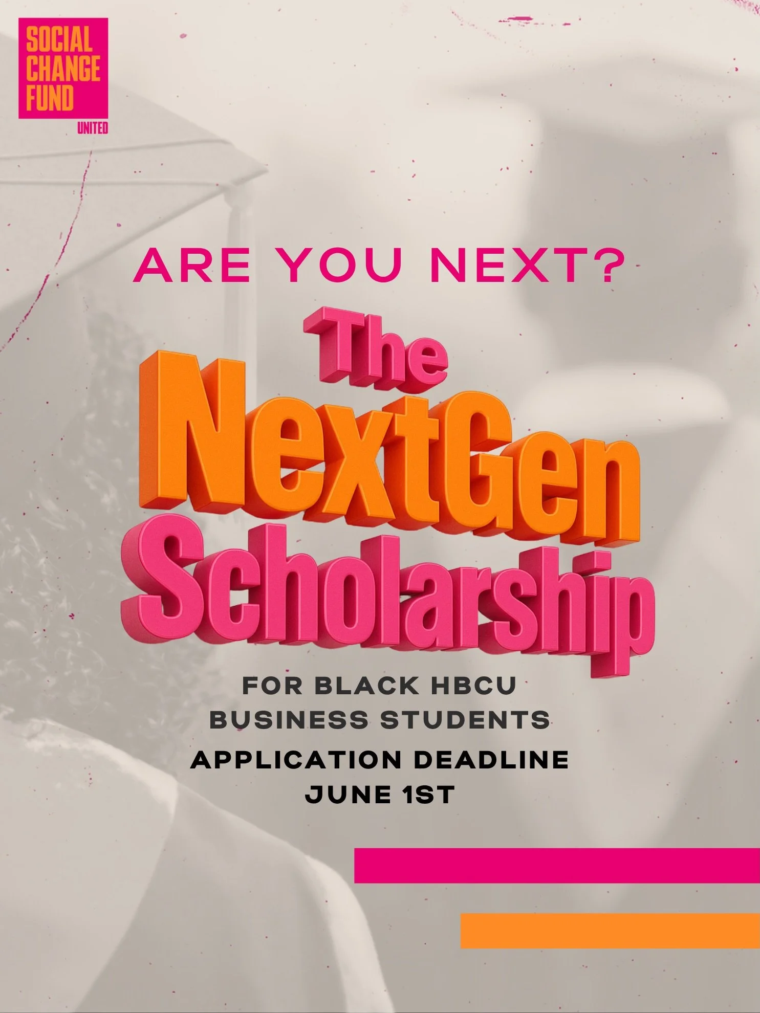 APPLY NOW! We are proud to continue our commitment to investing in the next generation of changemakers with the return of our annual SCFU NextGen Scholarship.

This year, eight students enrolled at HBCUs will each receive a $5,000 scholarship to supp