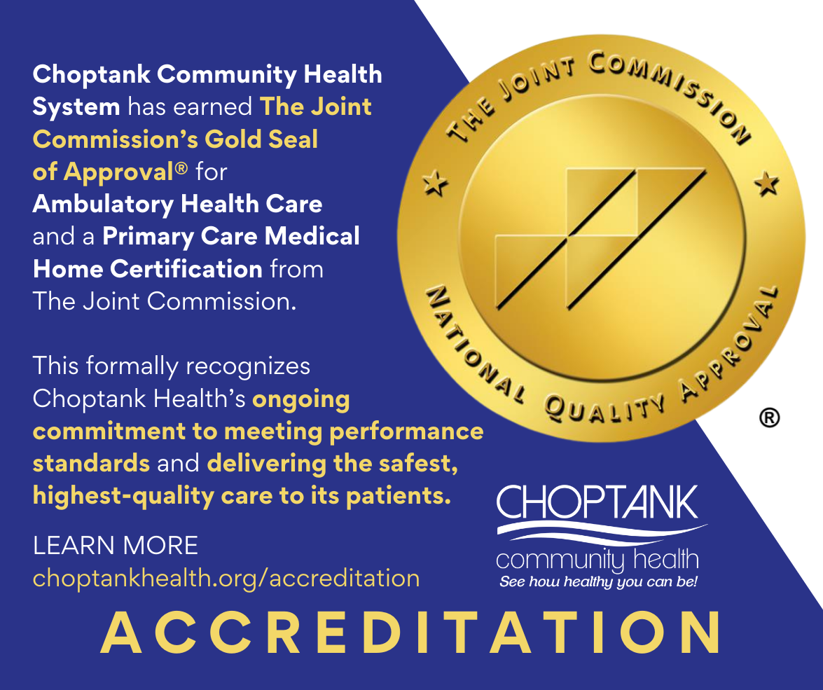 Choptank Community Health System awarded accreditation from The Joint Commission