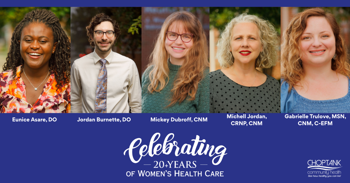 Choptank Health’s women’s health providers, pictured from left: Eunice Asare, DO; Jordan Burnette, DO; Mickey Dubroff, CNM; Michell Jordan, CRNP, CNM; and Gabrielle Trulove, MSN, CNM, C-EFM.