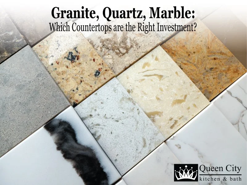 Granite, Quartz, Marble: Which Countertops are the Right Investment?