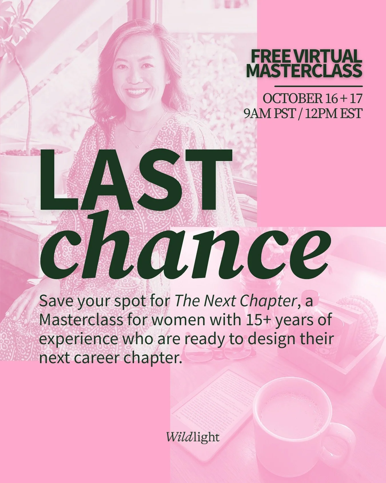 LAST CALL! 
Today’s your last chance to secure a spot in my free 2-day Masterclass: The Next Chapter happening Oct 16-17 at 9-10am PT.
If you’re tired of spinning out in your head about why you can’t continue to fake how much