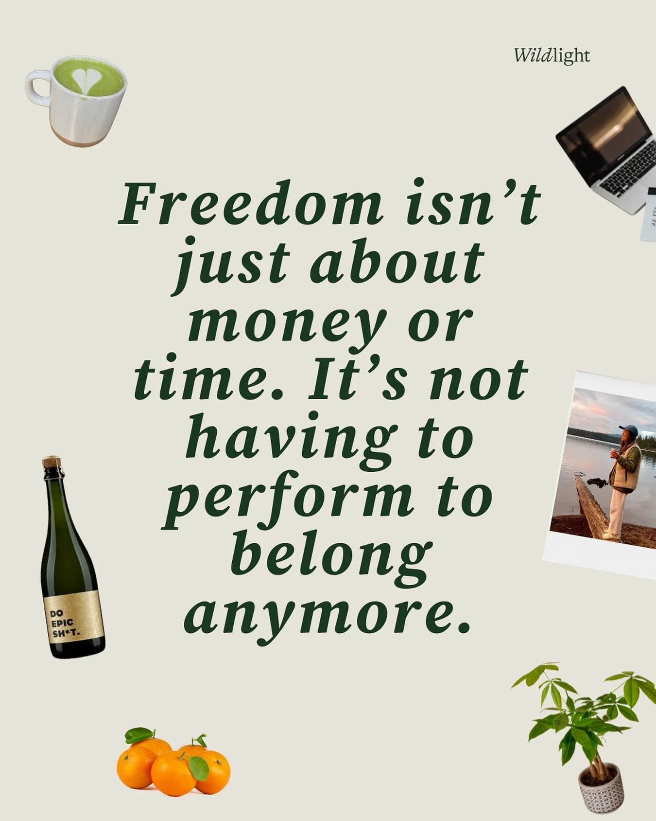 I&rsquo;m realizing more than ever before that freedom isn&rsquo;t just about money or time. It&rsquo;s not having to pretend to be someone you&rsquo;re not anymore. Shit&rsquo;s exhausting.

For most of my life, I worked hard to impress others &mdas