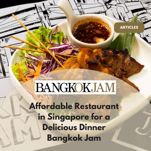 How to Choose Affordable Restaurant Singapore?