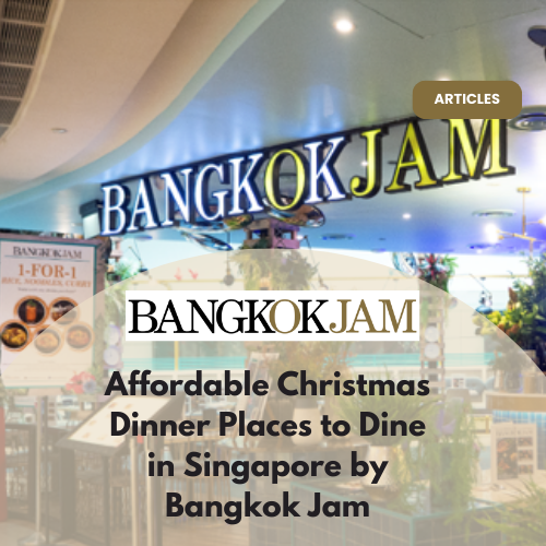 Affordable Christmas Dinner Places to Dine in Singapore