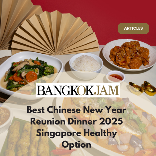 Best CNY Reunion Dinner 2025 Singapore