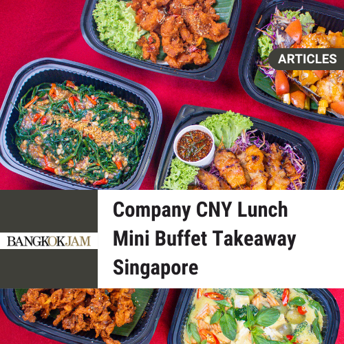 Company CNY Lunch Mini Buffet Takeaway Singapore