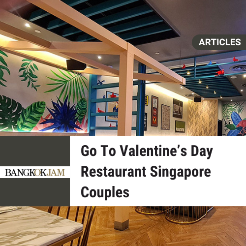 Go To Valentine’s Day Restaurant Singapore Couples