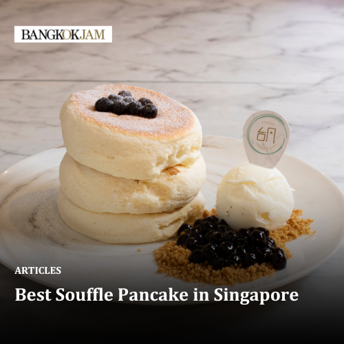 Best Souffle Pancake in Singapore