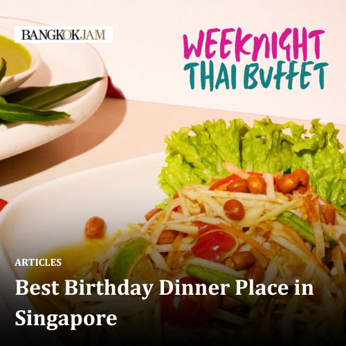 Best Birthday Dinner Place in Singapore 