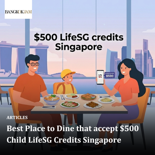 Best Place to Dine that accept $500 Child LifeSG Credits Singapore