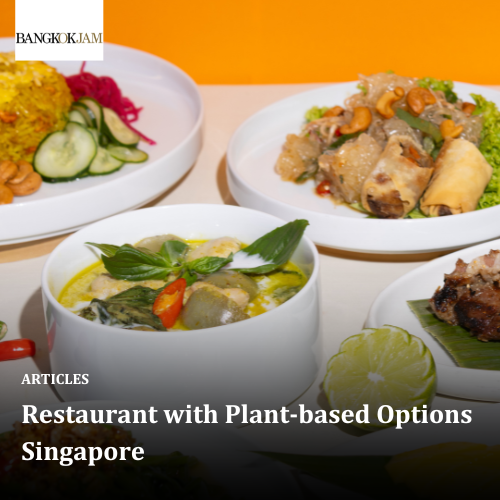 Restaurant with Plant-based Options Singapore 
