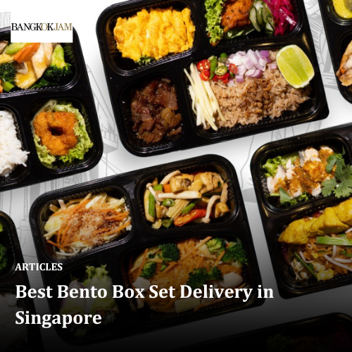 Best Bento Box Set Delivery in Singapore