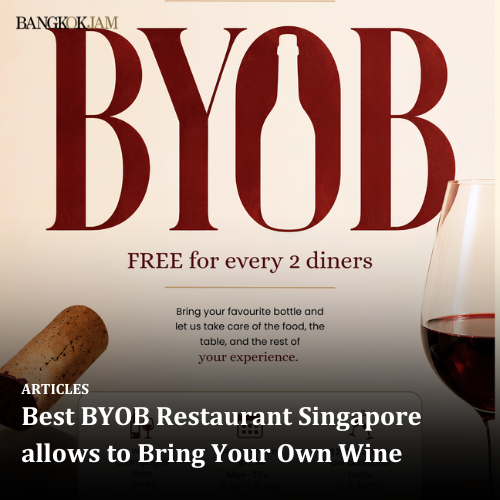 Best BYOB Restaurant Singapore allows to Bring Your Own Wine