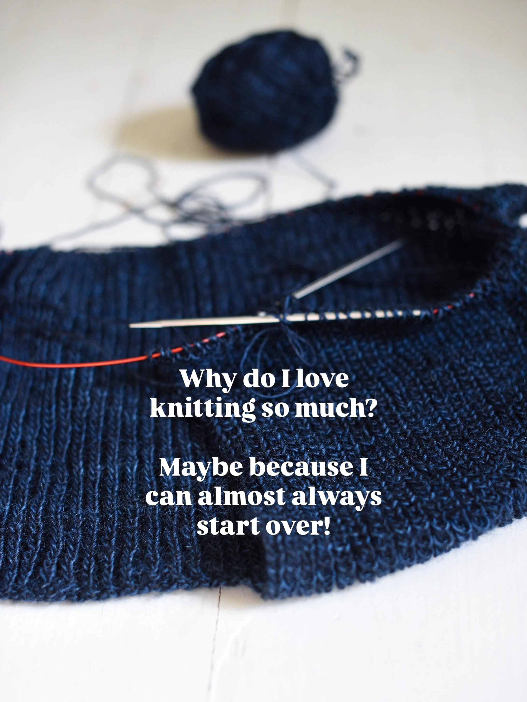 This is one of those times: the original idea didn&rsquo;t work (okay, maybe not QUITE the original, but the one I actually casted on), so I frogged back and started over!

And that&rsquo;s exactly what makes knitting so perfect for this little life 