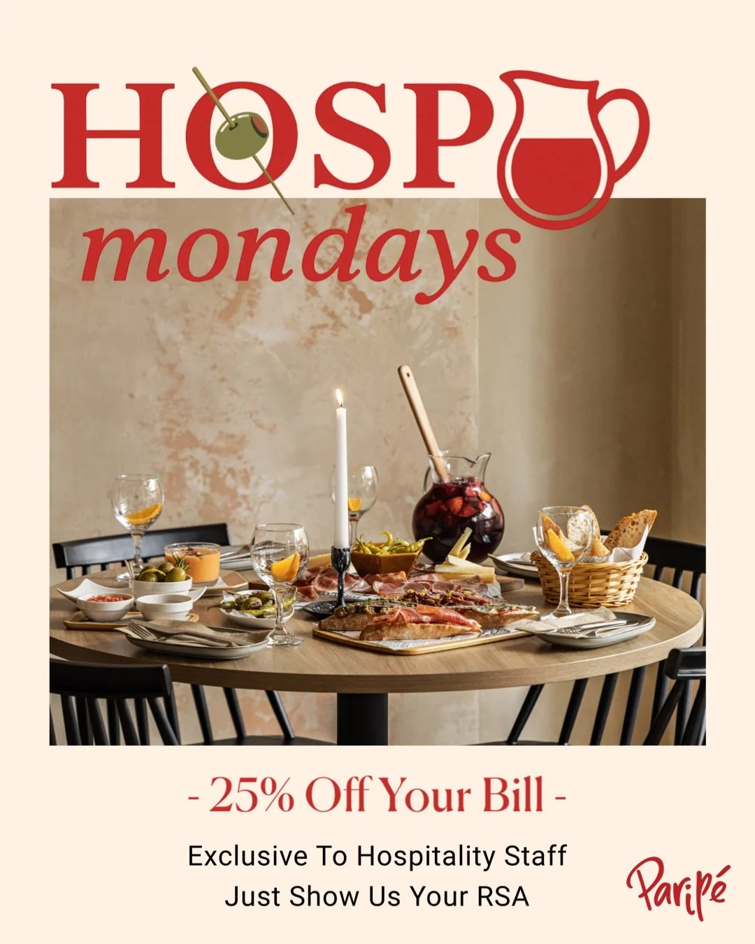 HOSPO MONDAYS 25% OFF YOUR BILL