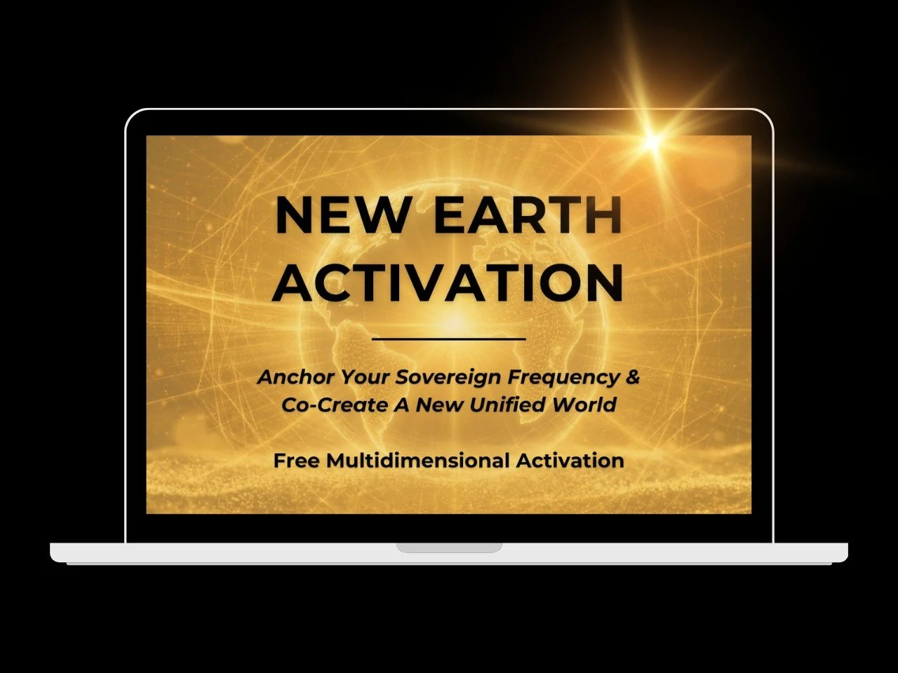 Free New Earth Activation on a laptop, House of Soul Sovereignty