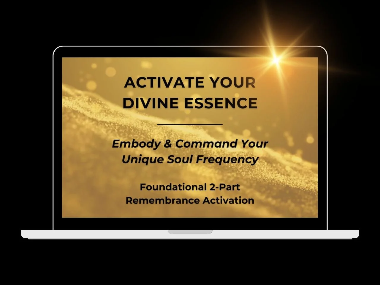 activate your divine essence on a laptop