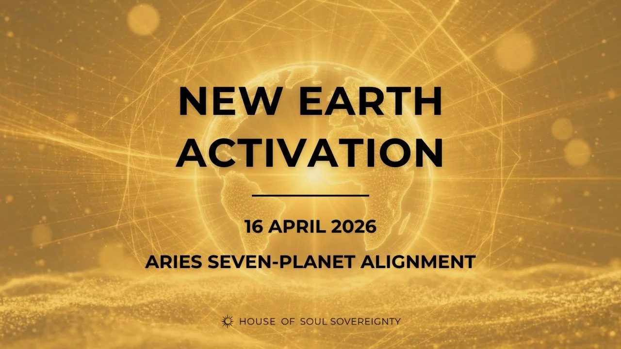Digital graphic of the New Earth in gold tones with radiant lines, featuring overlaid text that reads "New Earth Activation, April 2026, Aries Seven-Planet Alignment," with small sun logo below that says "House of Soul Sovereignty."