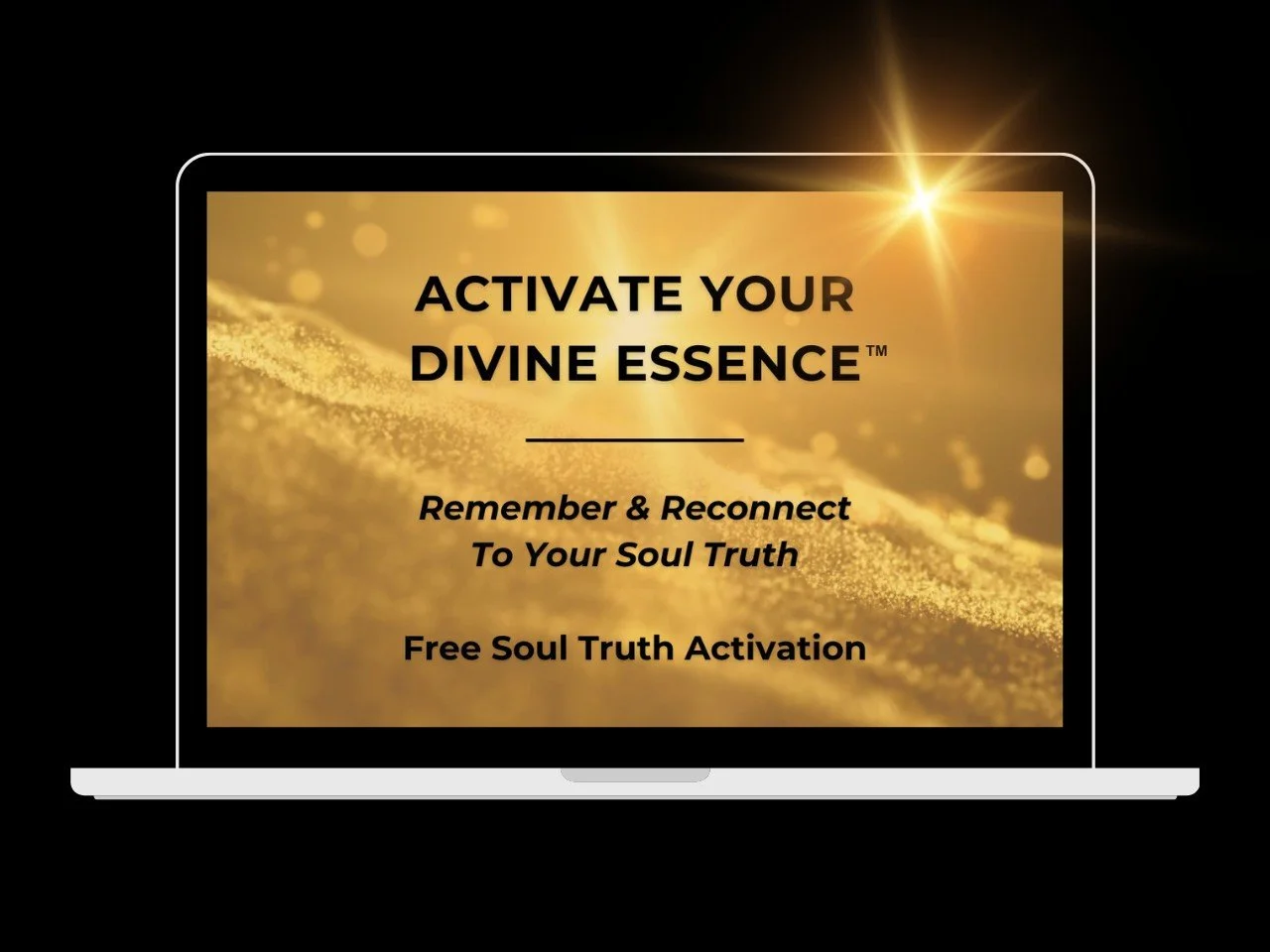 Activate Your Divine Essence™ Free Soul Truth Activation on a laptop — House of Soul Sovereignty