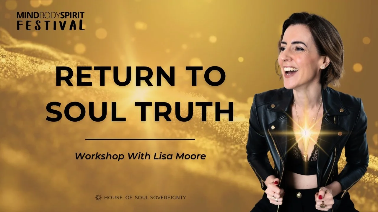 A promotional image for a workshop titled "Return To Soul Truth" with Lisa Moore. The image features Lisa Moore smiling wearing a black leather jacket with a glowing golden light on a gold background.