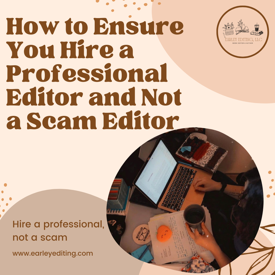 How to Ensure You Hire a Professional Editor and Not a Scam Editor