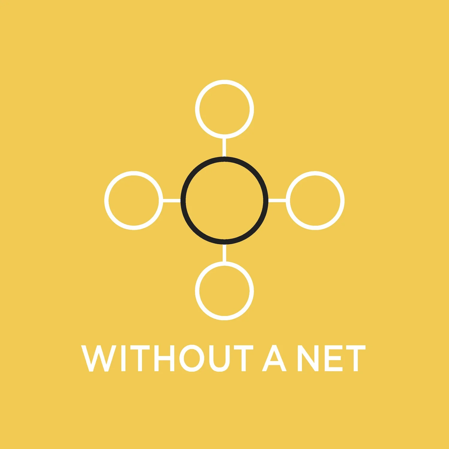 Without a Net