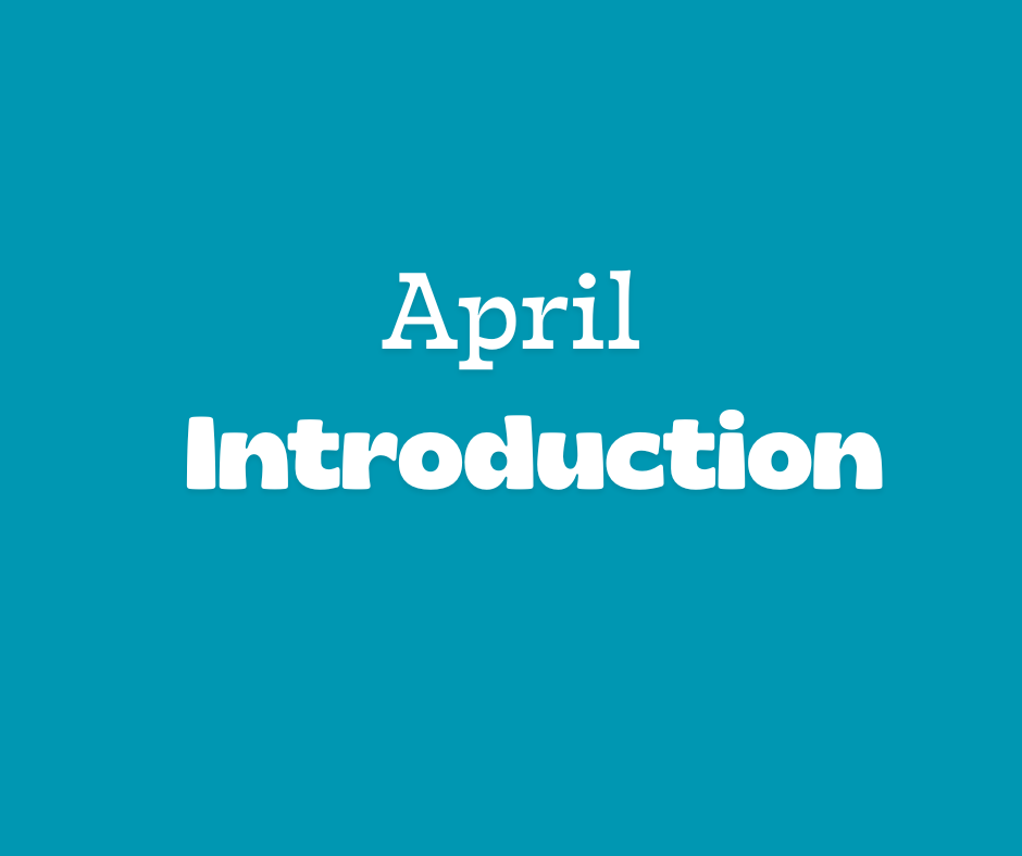 April: Introduction