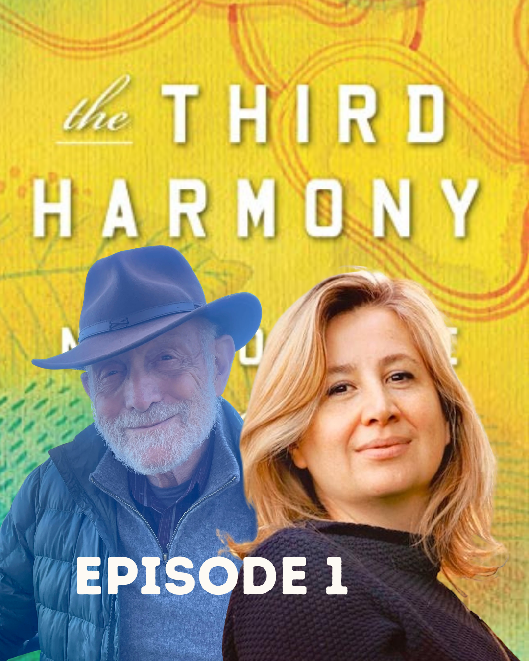 The Third Harmony Dialogues: Ep. 1
