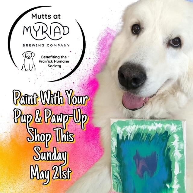 🐶Bring your dogs to Myriad Newburgh today! Help us raise funds for the Warrick Humane Society!

The details: Mutts at Myriad Paint With Your Pup &amp; Pawp-Up Shop!  NOON-3pm

🐾Bring Your Pup to Myriad Newburgh to let them *Paint* their own Custom 