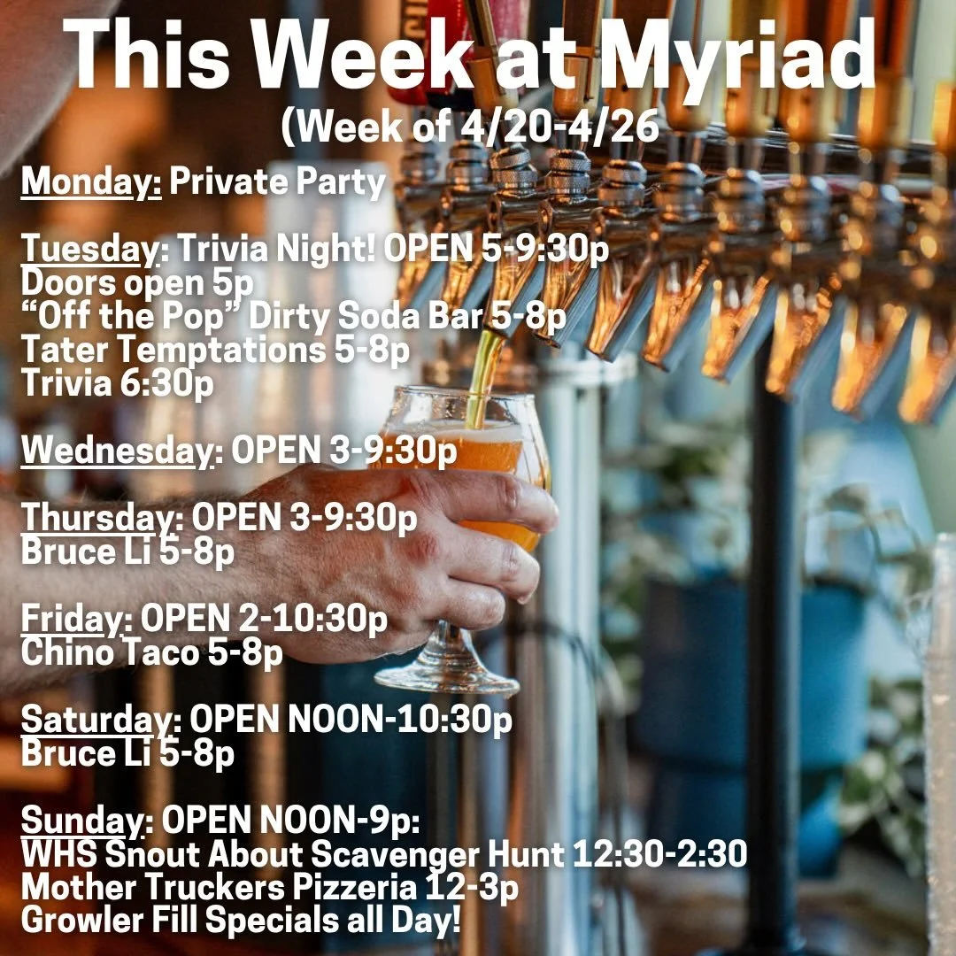 This week at Myriad Brewing!

Trivia, food trucks, NEW dirty soda bar, WHS Snout About Scavenger Hunt, and (as always) general merriment. 

See you soon 🍻

www.myriadbrewing.com