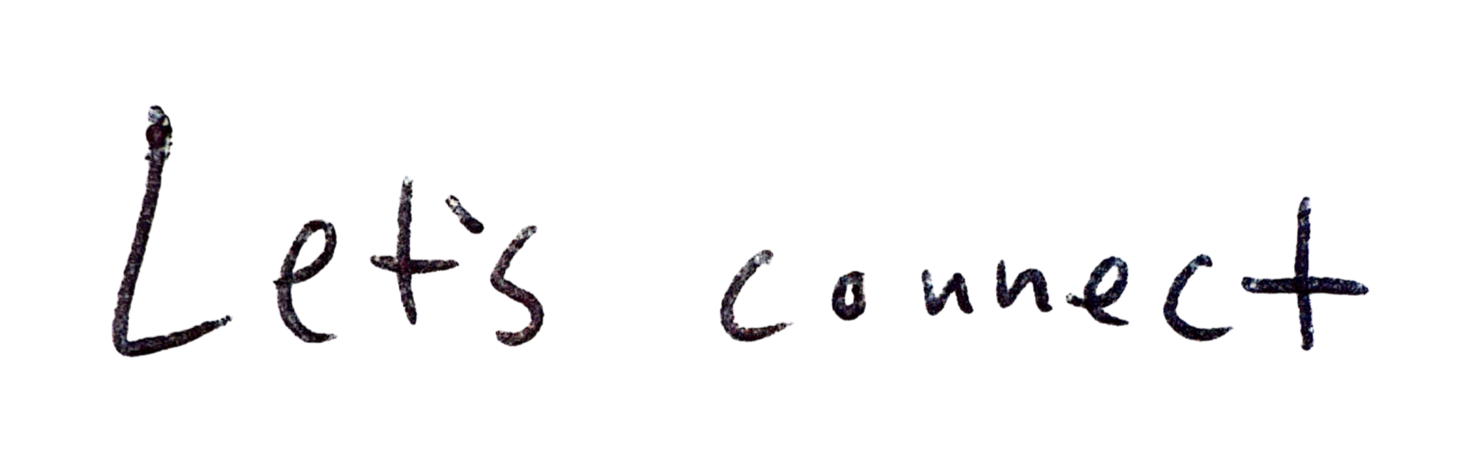 Handwritten text that says, "Let's connect."