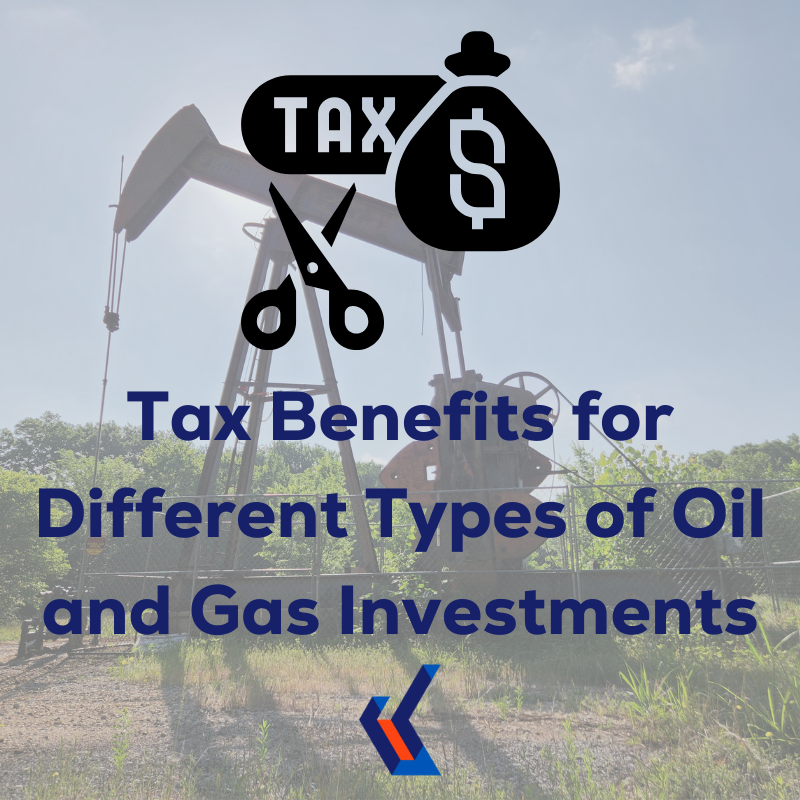 Tax Benefits for Different Types of Oil and Gas Investments — Kroh