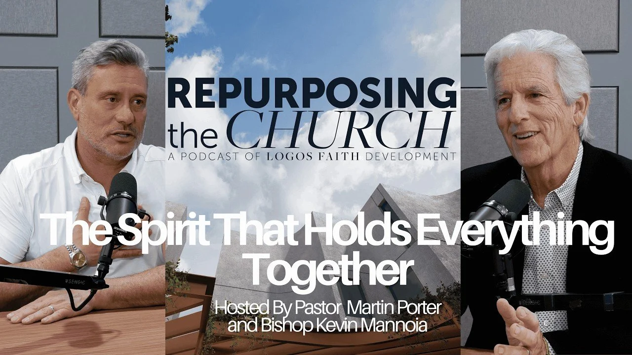 EP1 The Spirit That Holds Everything Together | Stop Selling Churches and Repurpose Your Church Land