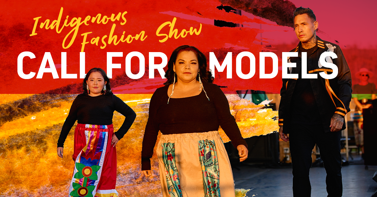 Model Callout – Indigenous Fashion Show
