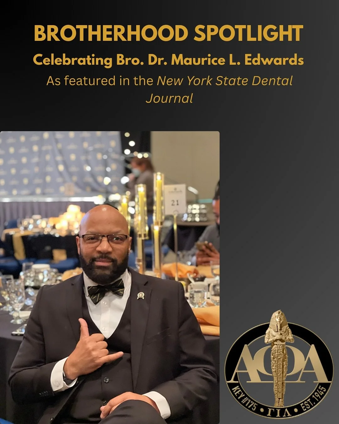Brotherhood Spotlight: Bro. Dr. Maurice L. Edwards 🩺

Congratulations to Bro. Dr. Maurice L. Edwards (&Gamma;&Iota;&Lambda; Fall 2018, Past Chapter President) on being elected the 144th President of the New York State Dental Association &mdash; maki