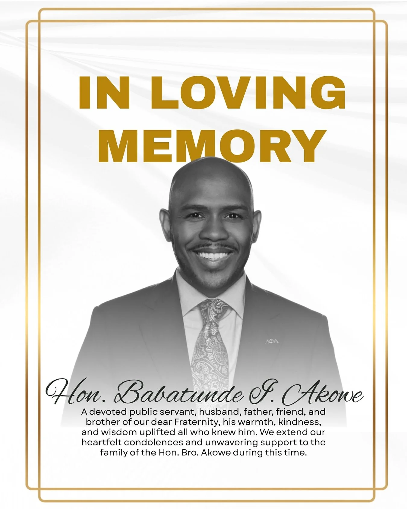 It is with heavy hearts that we announce the passing of our Brother, the Honorable Babatunde I. Akowe, who has transitioned into Omega Chapter, Alpha Phi Alpha&rsquo;s chapter of sweet rest. 

Bro. Akowe was a beacon to many, especially in the Brookl