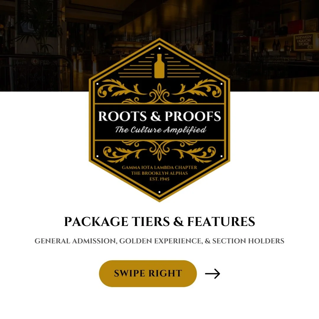 ✨ ROOTS &amp; PROOFS: The Culture Amplified ✨
Choose Your Experience. Feel the culture. 🍾

🎟️ General Admission | Golden Experience | Section Holders
From early access and VIP tastings to exclusive seating and signature moments &mdash; this is more