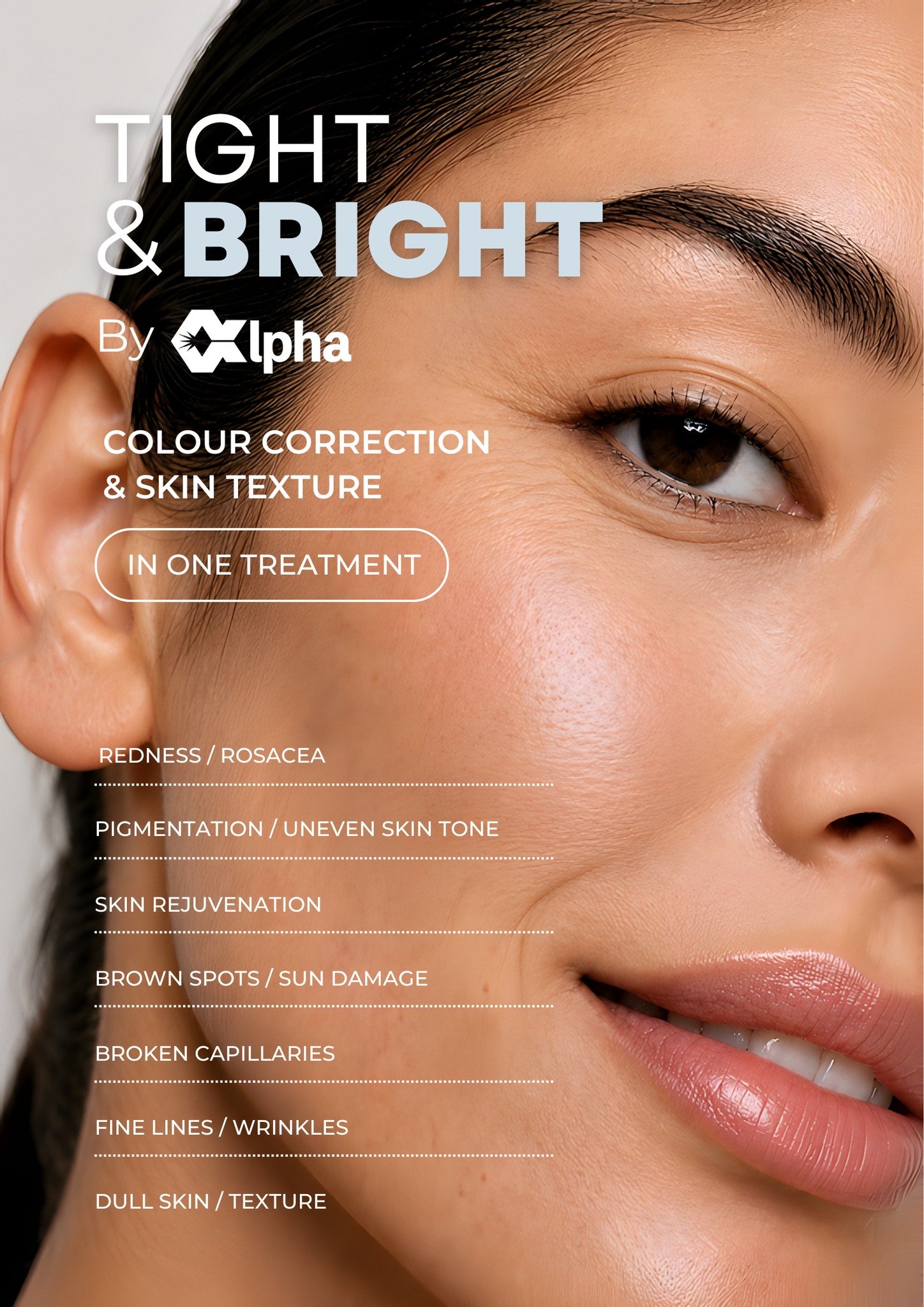 Meet the facial that does a little bit of EVERYTHING ✨

Our Tight &amp; Bright Facial uses advanced 3D IPL technology to target multiple signs of skin ageing and sun damage in the one treatment.

Think:
✨ Pigmentation &amp; sun damage
✨ Redness &amp;