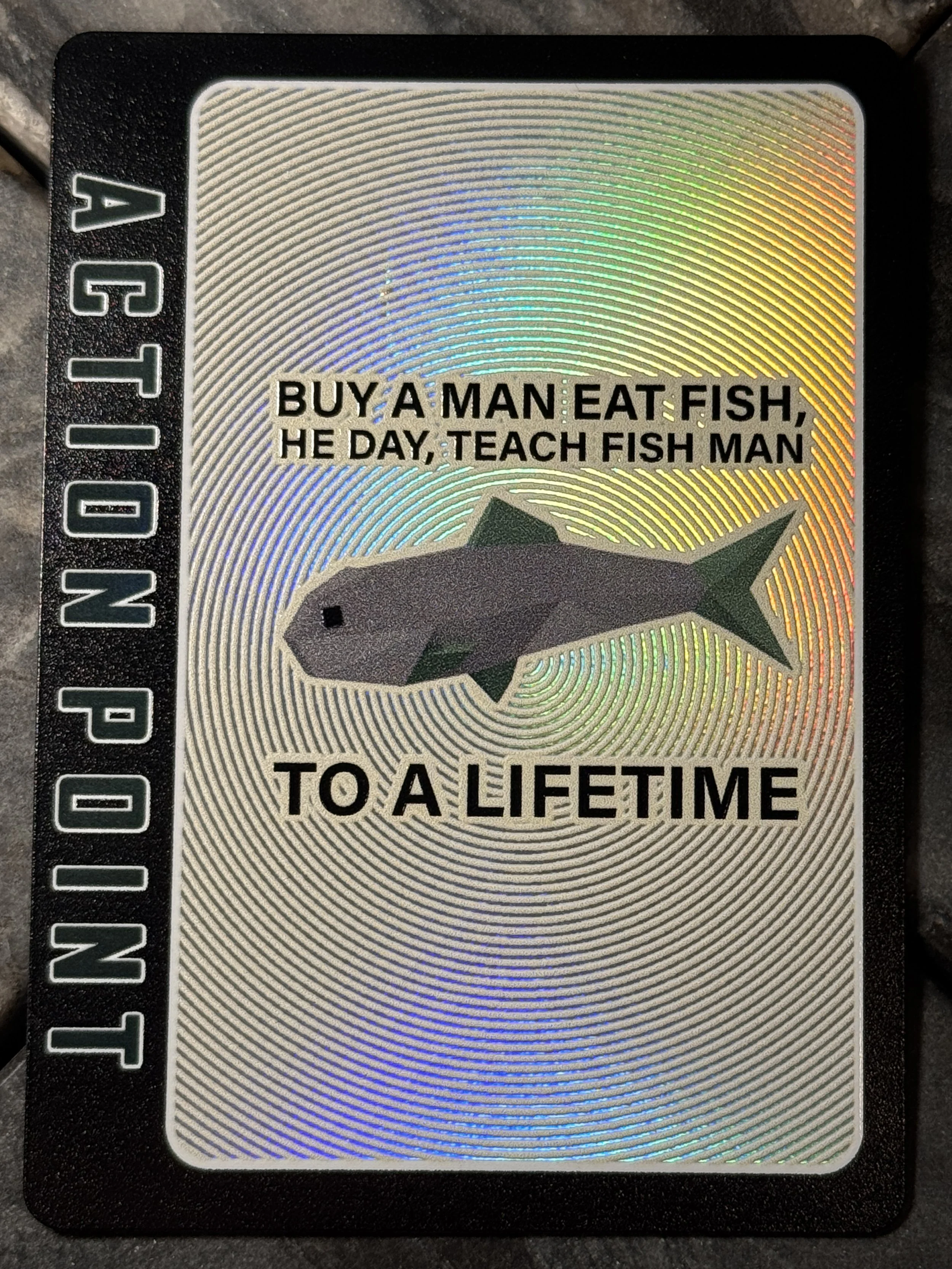 Limited Christmas Buy a man eat fish Full- Art Textured Holographic Action Point Card