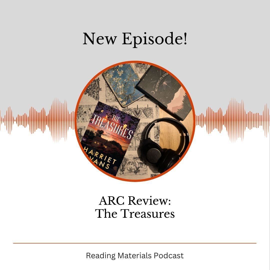 🎧 New Podcast Episode!

In this episode of Reading Materials, we dive into The Treasures by Harriet Evans (released June 12, 2025), exploring its richly drawn dual settings in 1950s London and 1960s New York. 

We unpack our love/hate relationship w