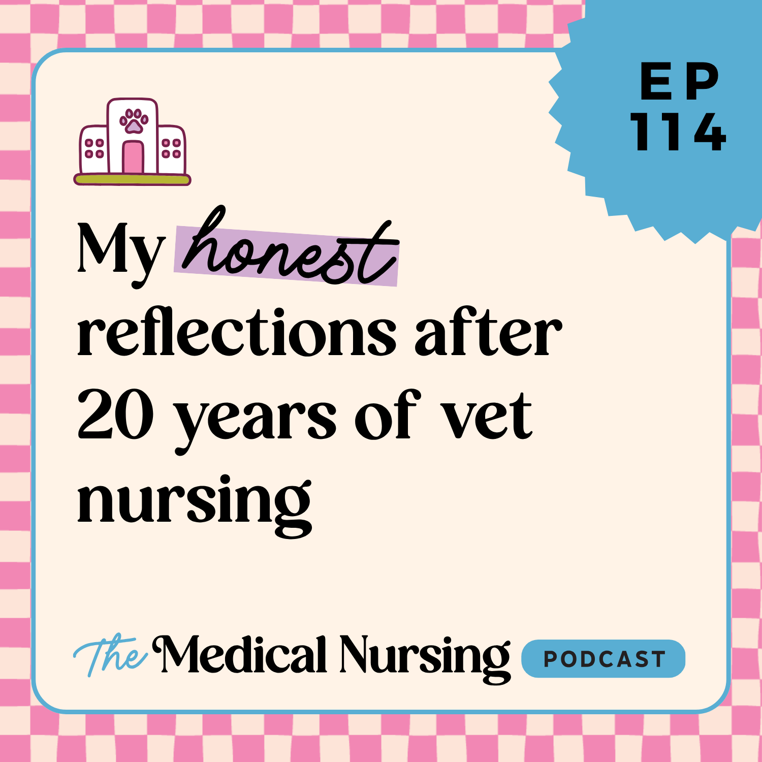 114 | My honest reflections after 20 years of vet nursing (and what we should aim for next)