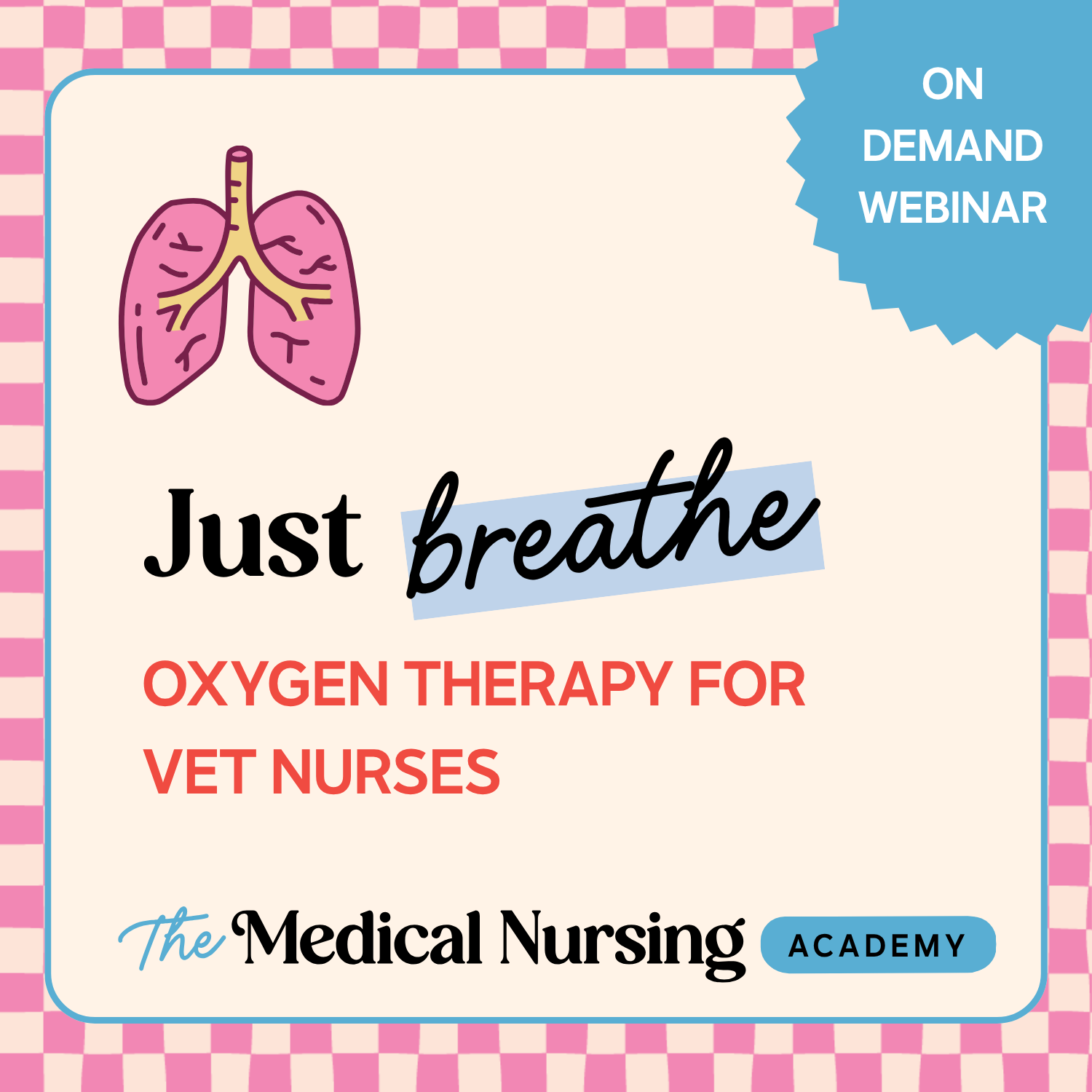 Just Breathe oxygen therapy for veterinary nurses: a one-hour practical CPD webinar to help veterinary nurses confidently administer and monitor oxygen therapy