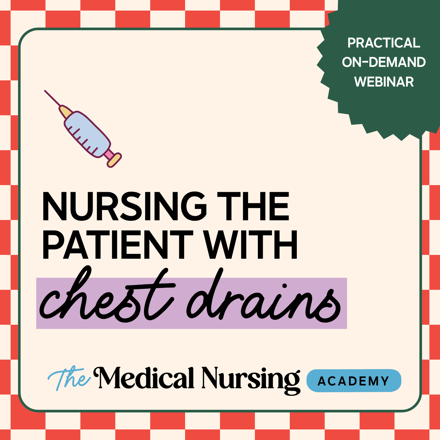 Medical Nursing Academy CPD course banner for Nursing the Chest Drain Patient for Veterinary Nurses: A webinar for veterinary nurses on placing, handling and managing thoracic drains