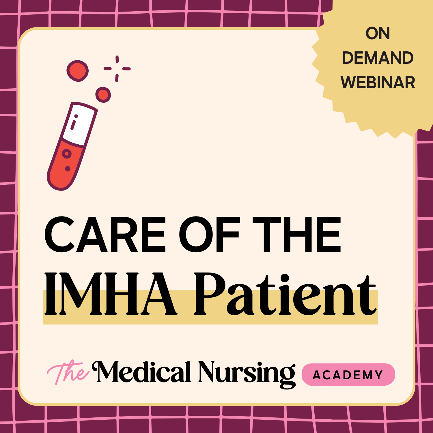 Nursing critical patients with immune-mediated haemolytic anaemia for veterinary nurses: a one-hour webinar to help nurses manage IMHA
