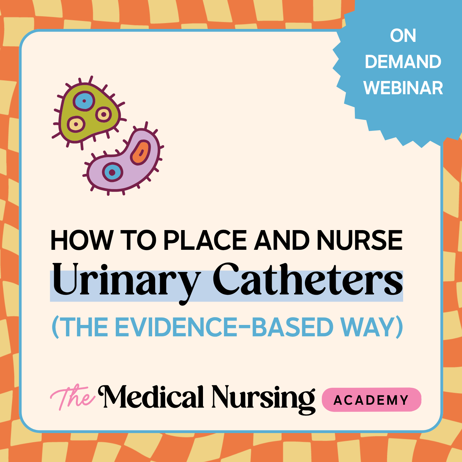 Medical Nursing Academy CPD course banner for An Evidence Based Approach to Placing and Managing Urinary Catheters for Veterinary Nurses, a one-hour practical session on how to place and care for urinary catheters in practice